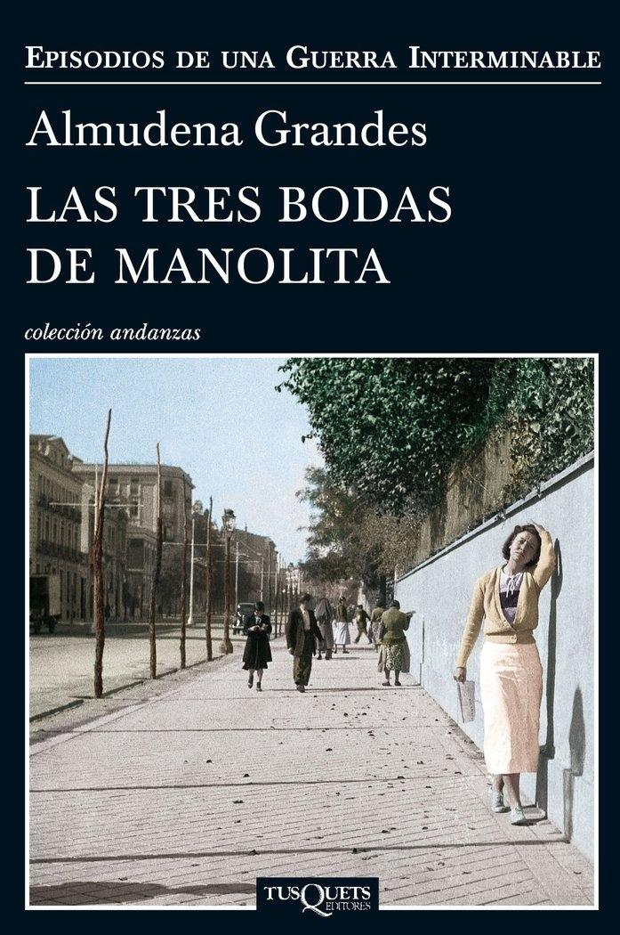 Tres bodas de Manolita, Las "Episodios de una guerra interminable 3"