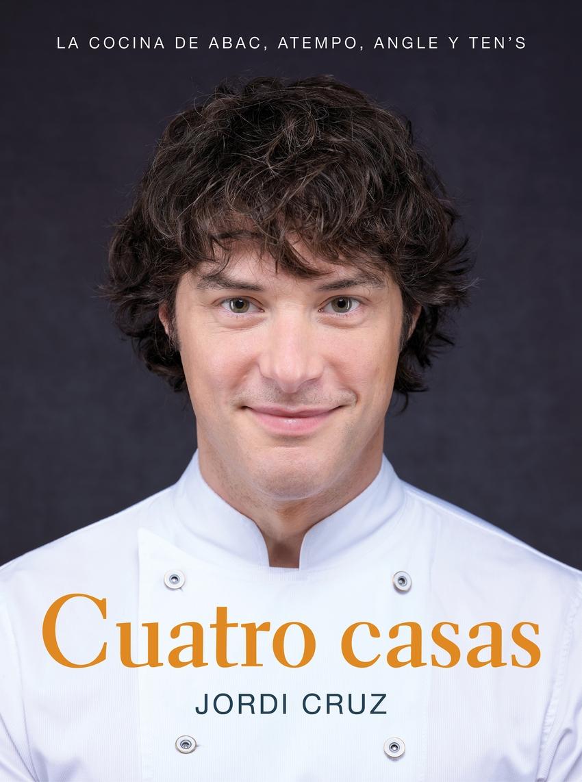 Cuatro casas  "La cocina de Jordi en ABaC, Atempo, Angle y Ten's"