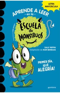 Aprender a leer en la Escuela de Monstruos 11 - Primer día, ¡qué alegría! "En letra MAYÚSCULA"
