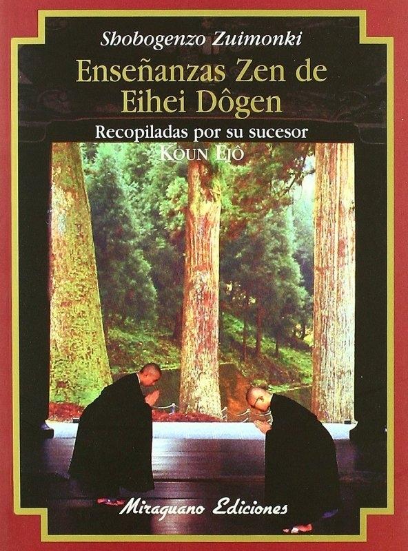 Enseñanzas Zen de Eihei Dogen (Shobogenzo Zuimonki)