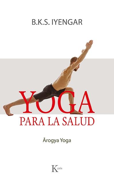 Yoga para la salud "Arogya Yoga"