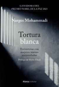 Tortura blanca. Entrevistas con mujeres iraníes encarceladas