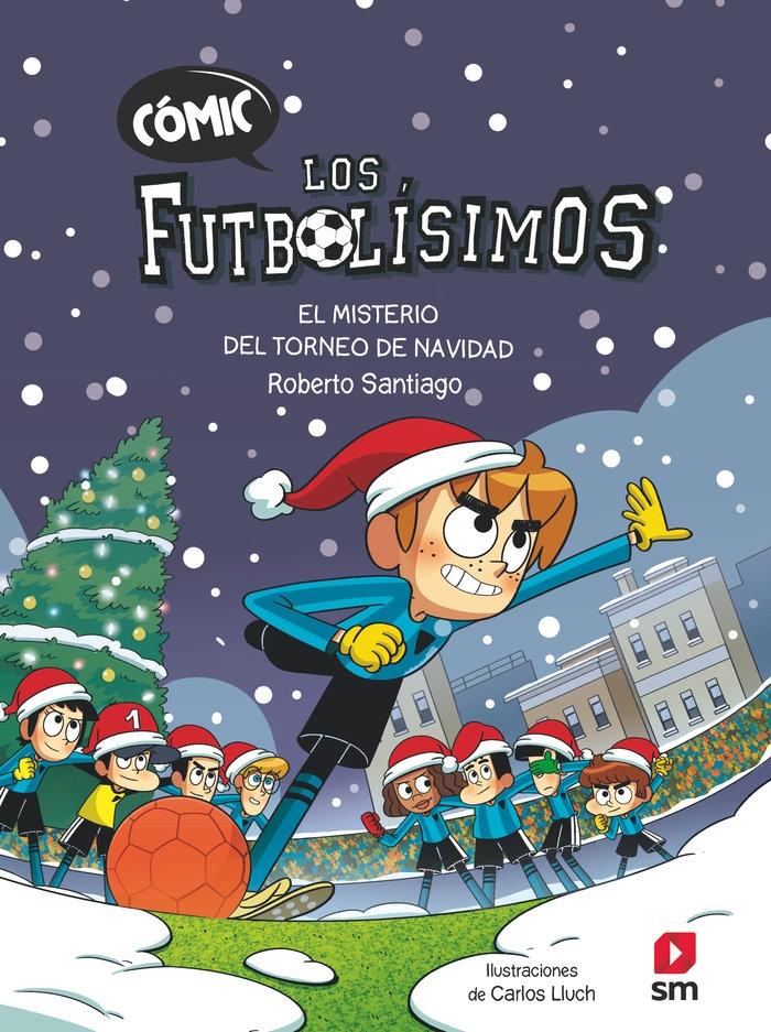 Futbolísimos Cómic 02. El misterio del torneo de navidad