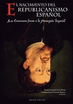 Nacimiento del republicanismo español, El "Los Comuneros frente a la Monarquía Imperial"