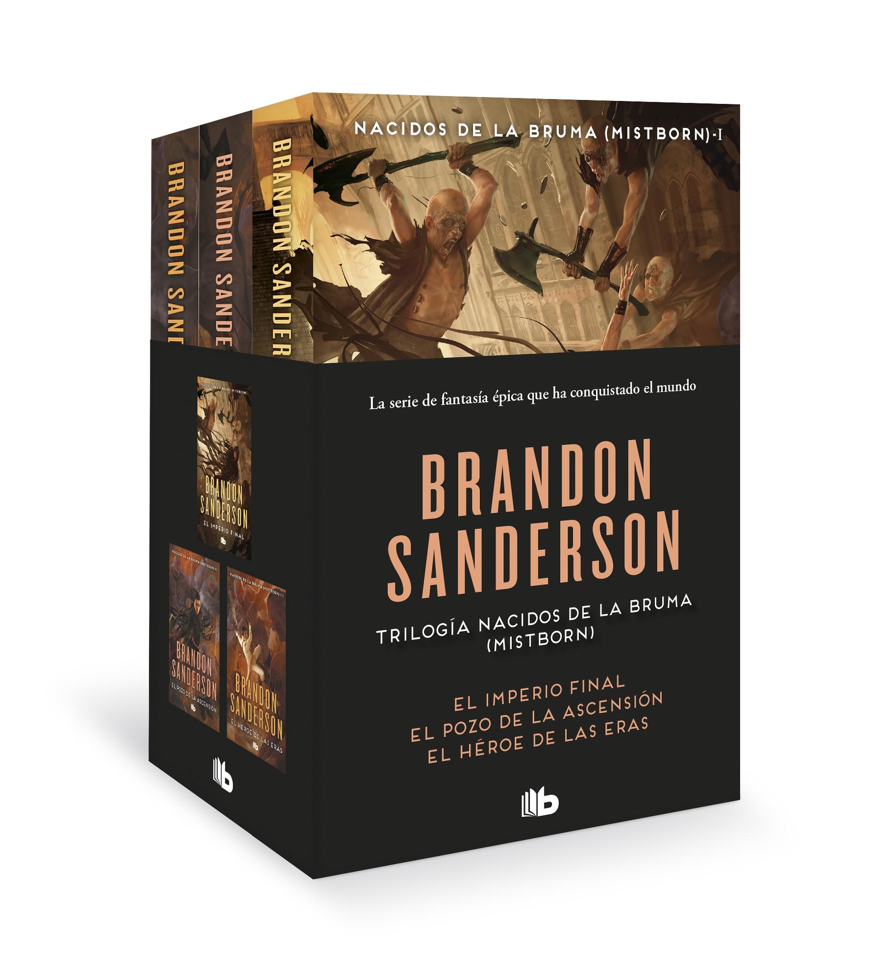 Trilogía Nacidos de la Bruma  Mistborn   "El imperio final. El pozo de la ascensión. El héroe de las eras"