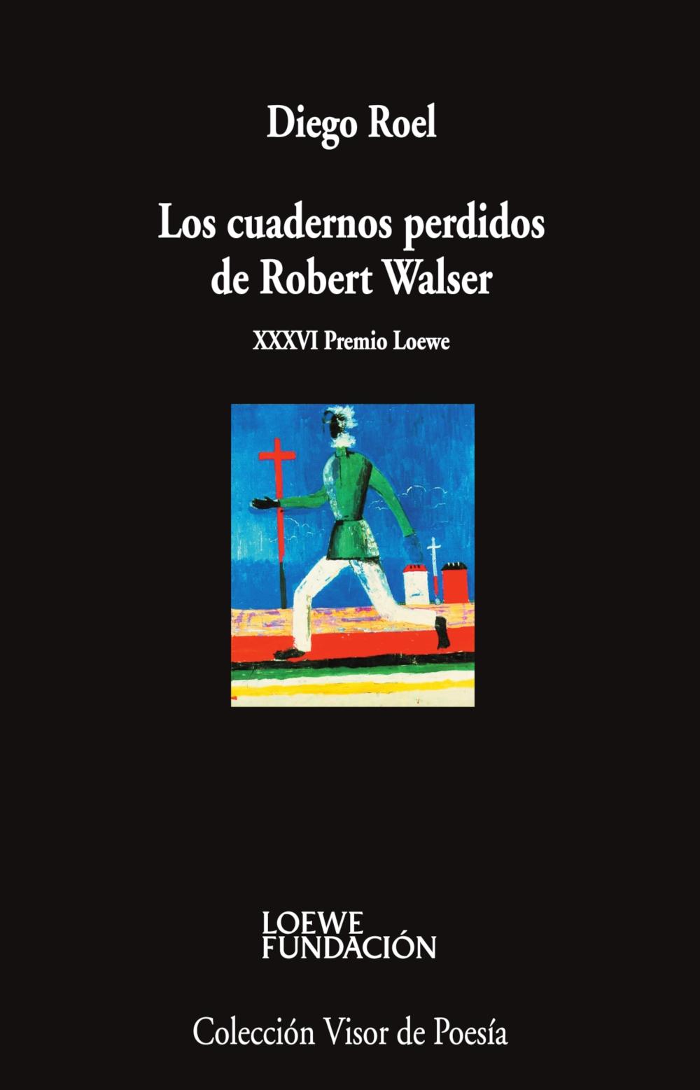 Cuadernos perdidos de Robert Walser, Los (Loewe XXXVI)