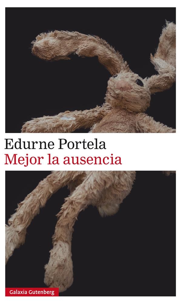 Mejor la ausencia "Premio 2018 al mejor libro del año de ficción Gremio de librerías de Madrid"