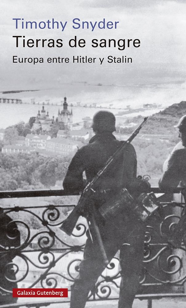 Tierras de sangre "Europa entre Hitler y Stalin"