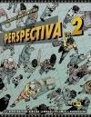 Perspectiva. Volumen 2.Técnicas para dibujar sombras, volumen y personajes