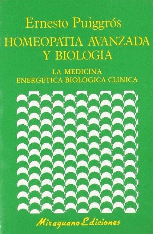 Homeopatía Avanzada y Biología "La Medicina Energética Biológica Clínica"