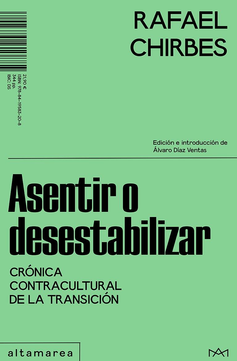 Asentir o desestabilizar "Crónica contracultural de la Transición"