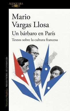 Bárbaro en París: Textos sobre la cultura francesa, Un