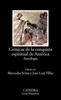 Crónicas de la conquista espiritual de América "Antología"