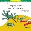 Pequeño colibrí tiene un problema, El