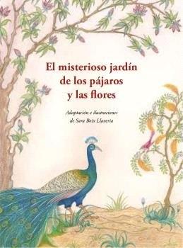 Misterioso jardín de los pájaros y las flores
