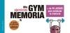 Mis ejercicios Gym memoria "+ de 90 juegos para estimular tu memoira"
