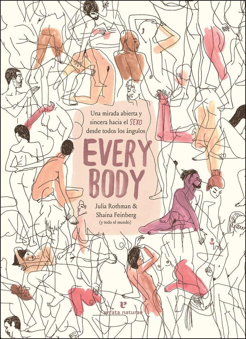 Every body "Una mirada abierta sincera hacia el sexo desde todos los ángulos"