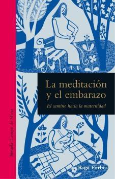 Meditación y el embarazo, La "El camino hacia la maternidad"