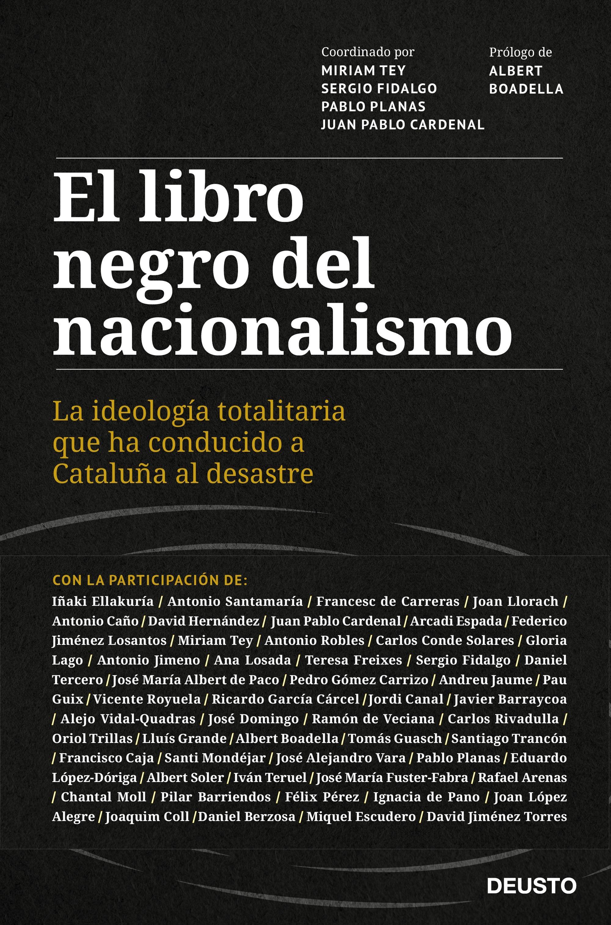 Libro negro del nacionalismo, El "La ideología totalitaria que ha conducido a Cataluña al desastre"