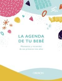 Agenda de tu bebé, La "Momentos y recuerdos de sus primeros años"