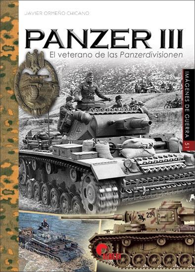 Panzer III "El veterano de las Panzerdivisionen"