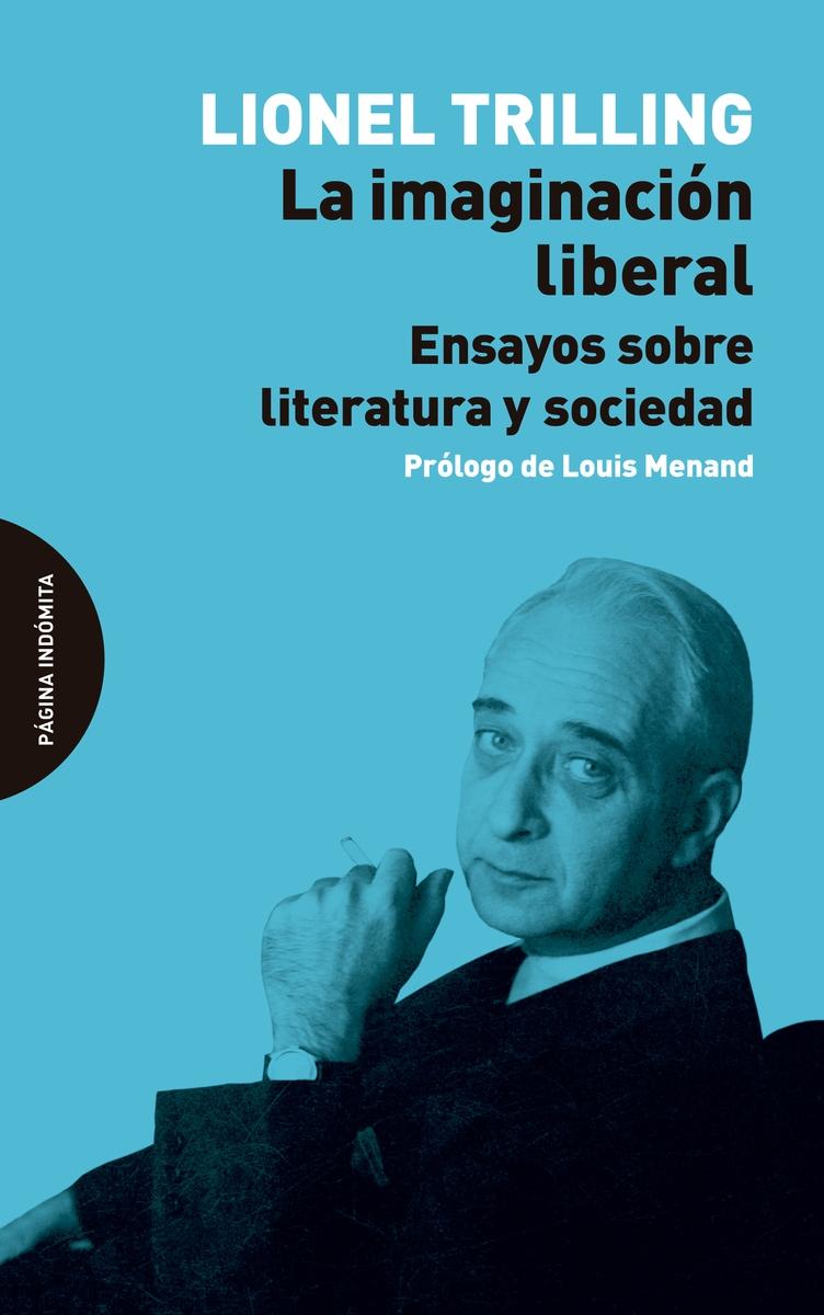 Imaginación liberal, La "Ensayos sobre literatura y sociedad"