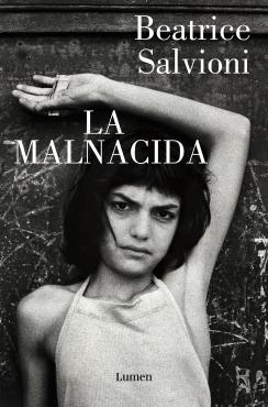Malnacida, La
