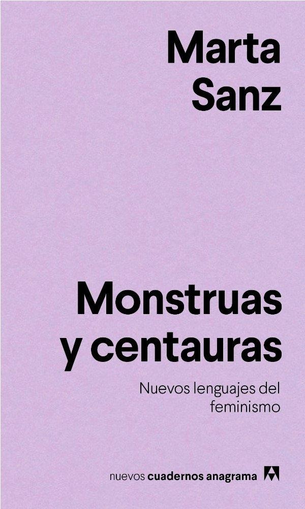 Monstruas centauras "Nuevos lenguajes del feminismo"