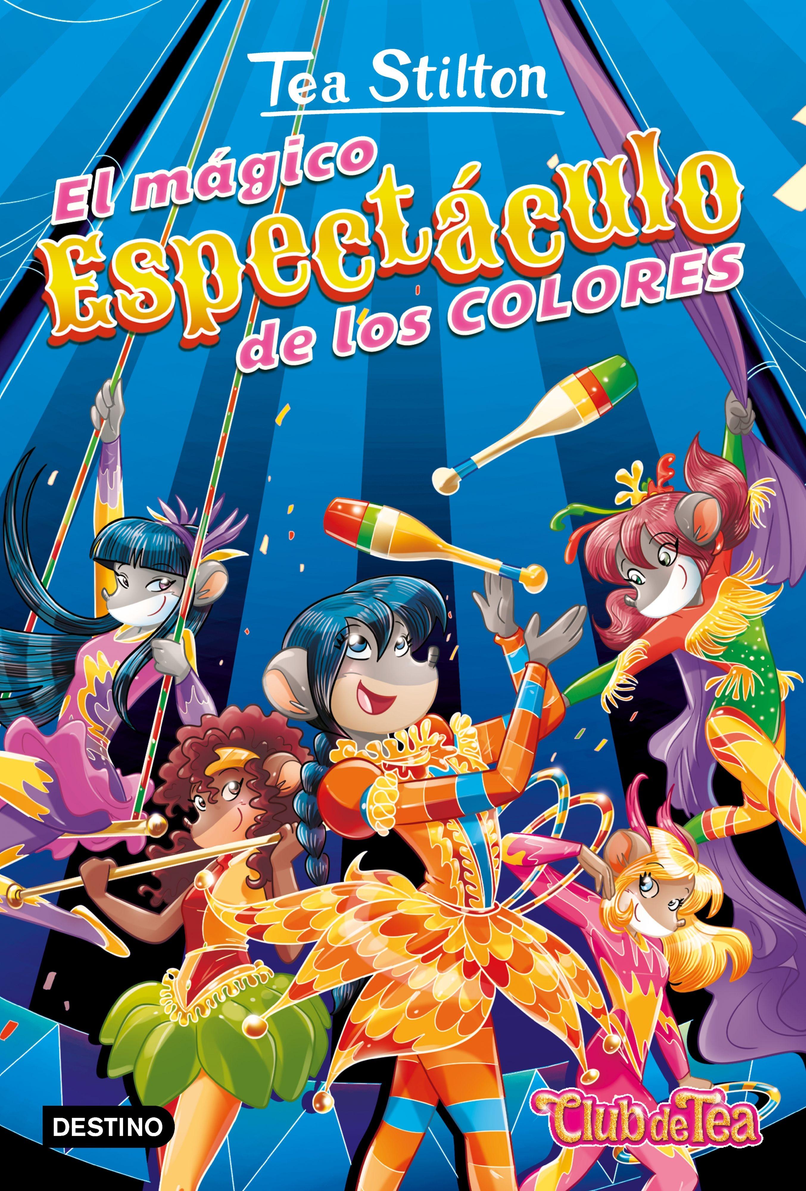 Mágico espectáculo de los colores, El "Tea Stilton 37. Club de Tea"