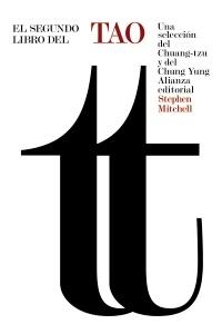 Segundo libro del Tao, El "Una selección del Chuang-Tzu y del Chung Yung"