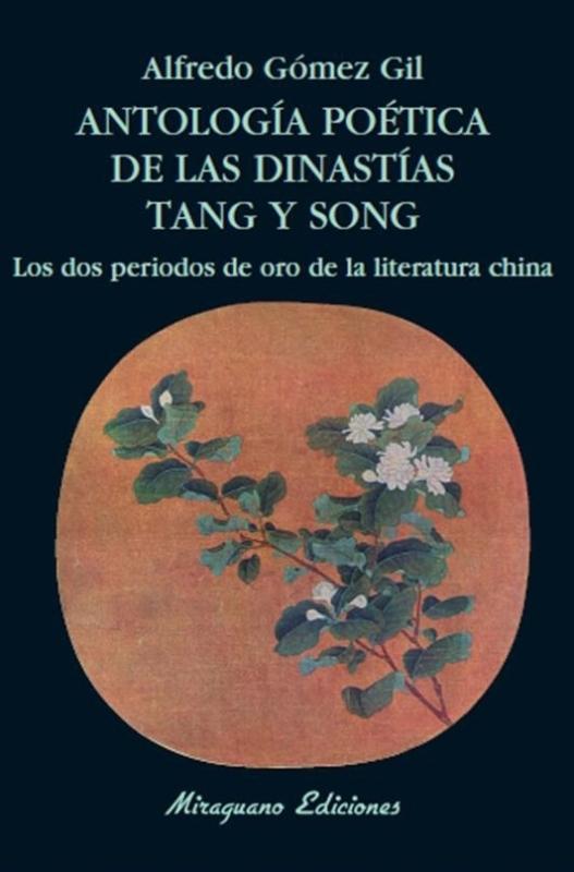 Antología poética de las dinastías Tang y Song "Los Dos Periodos de Oro de la Literatura China"