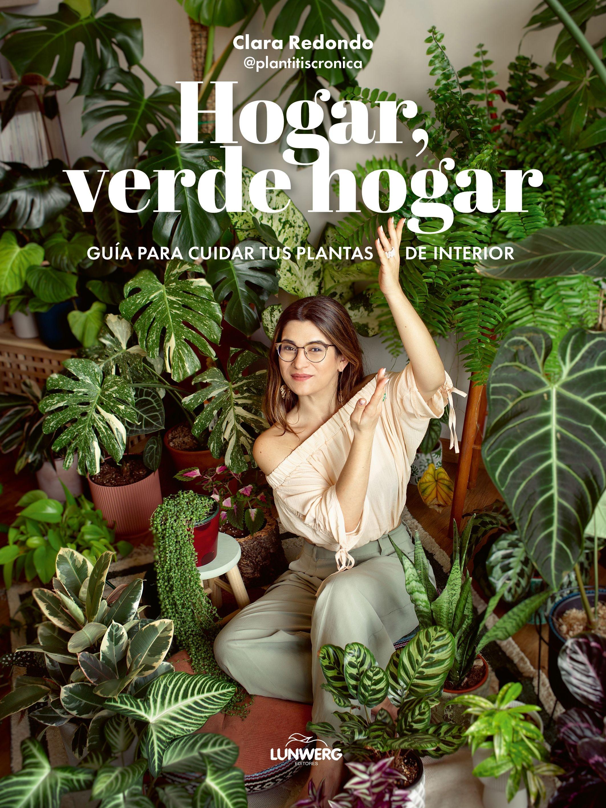 Hogar, verde hogar "Guía para cuidar tus plantas de interior"