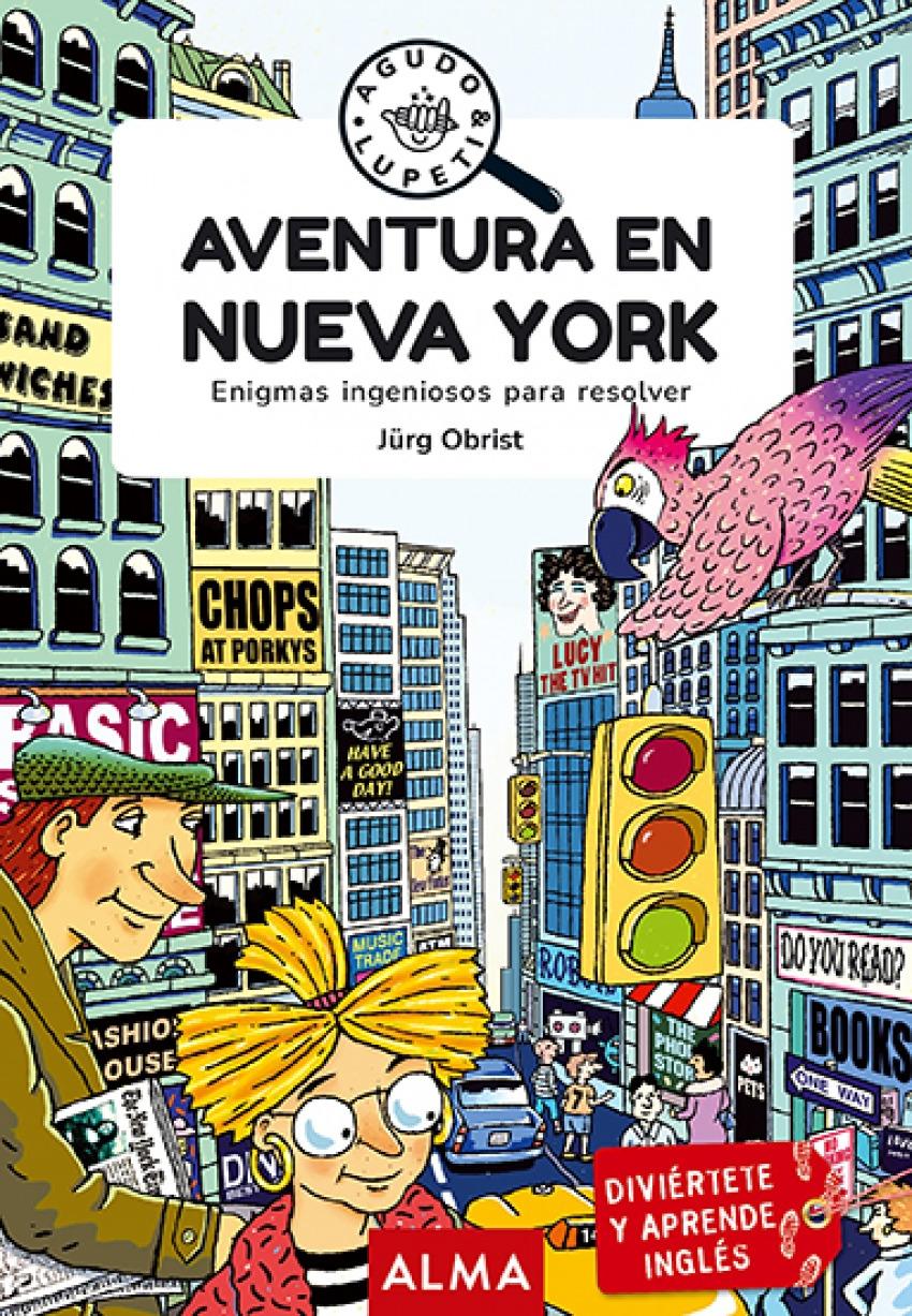 Aventura en Nueva York (Good Vibes) Agudo & Lupeti "Enigmas ingeniosos para resolver"