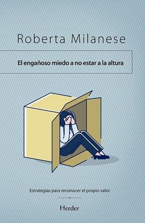Engañoso miedo a no estar a la altura, El "Estrategias para reconocer el propio valor"