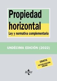 Propiedad horizontal 2022 "Ley y normativa complementaria"