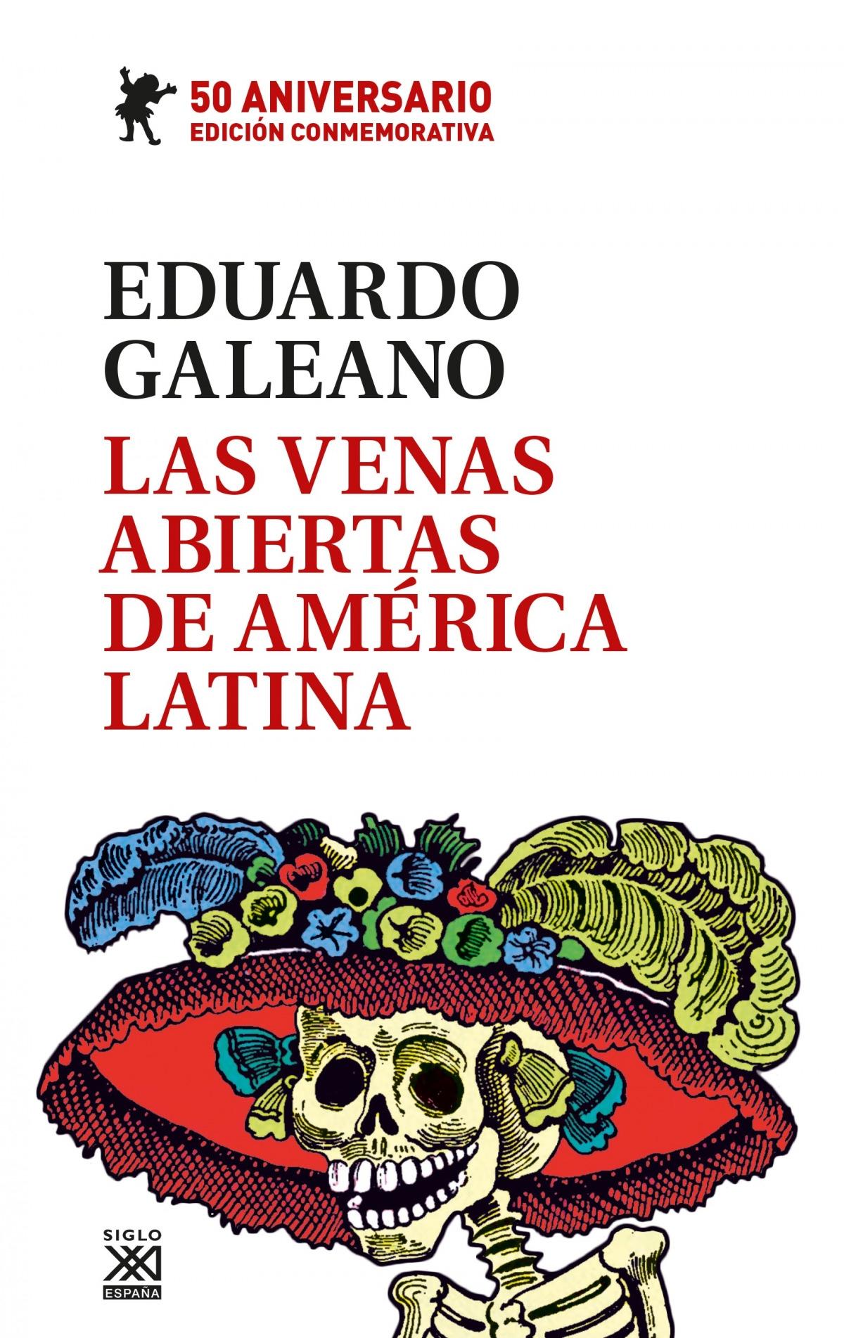 Venas abiertas de América Latina, Las "Edición conmemorativa del 50 Aniversario"