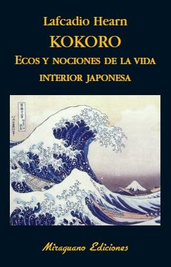 Kokoro. Ecos y Nociones de la Vida Interior Japonesa