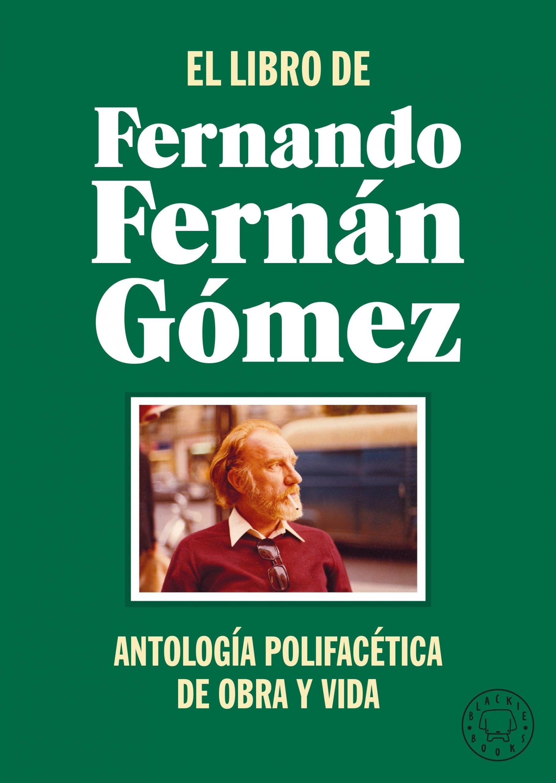 Libro de Fernando Fernán Gómez, El "Antología polifacética de obra y vida"