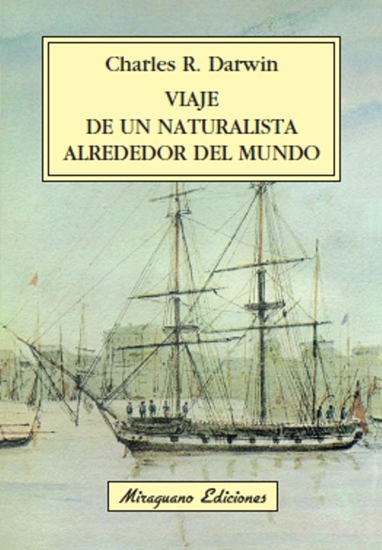 Viaje de un Naturalista Alrededor del Mundo (Nueva Edición)