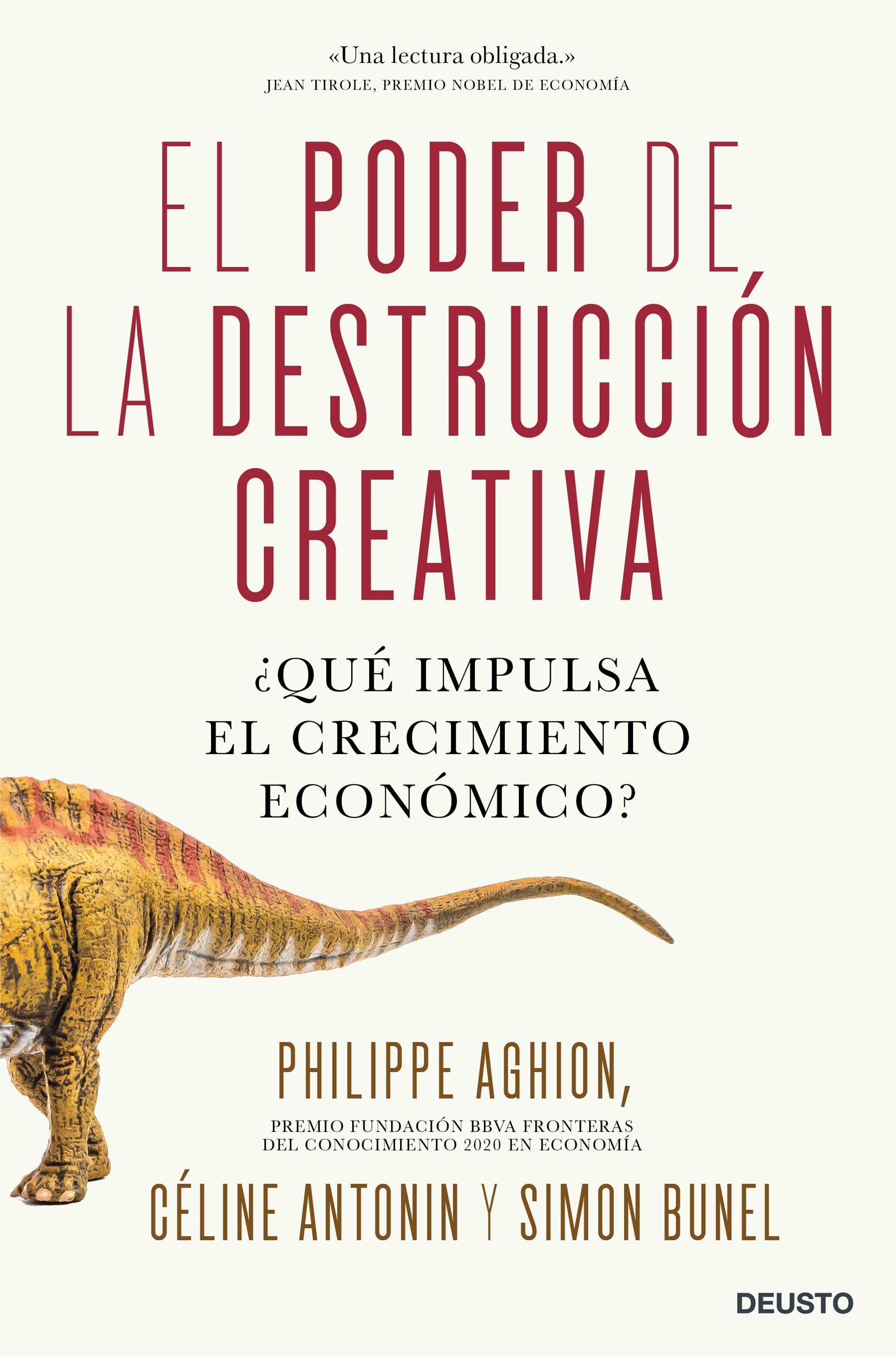 Poder de la destrucción creativa, El "¿Qué impulsa el crecimiento económico?"