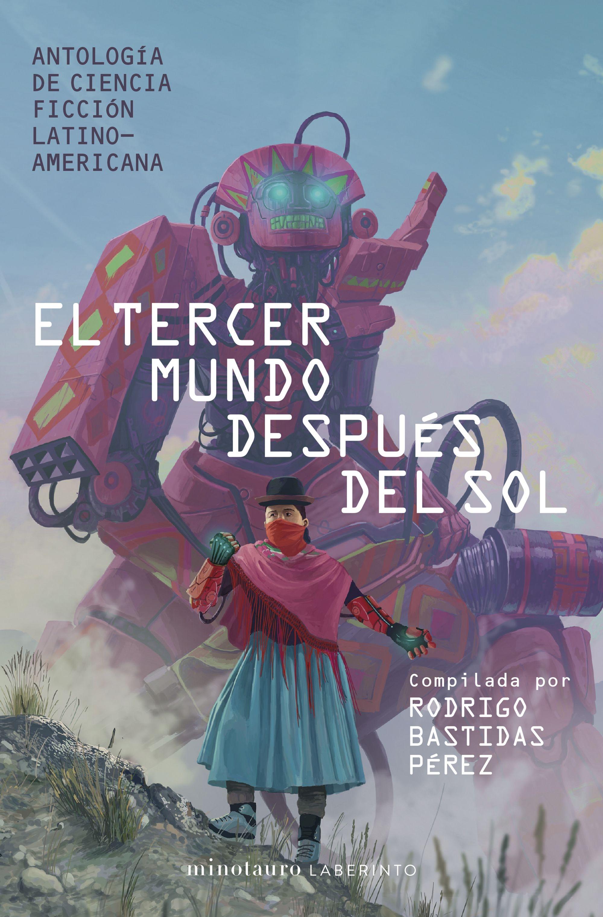 Tercer mundo después del sol, El "Antología de Ciencia Ficción Latinoamericana. Compilada por Rodrigo Bast"