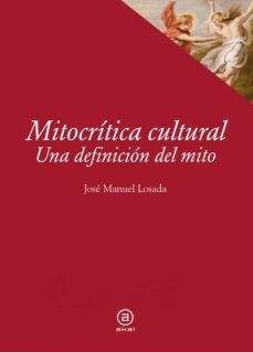 Mitocrítica cultural "Una definición del mito"