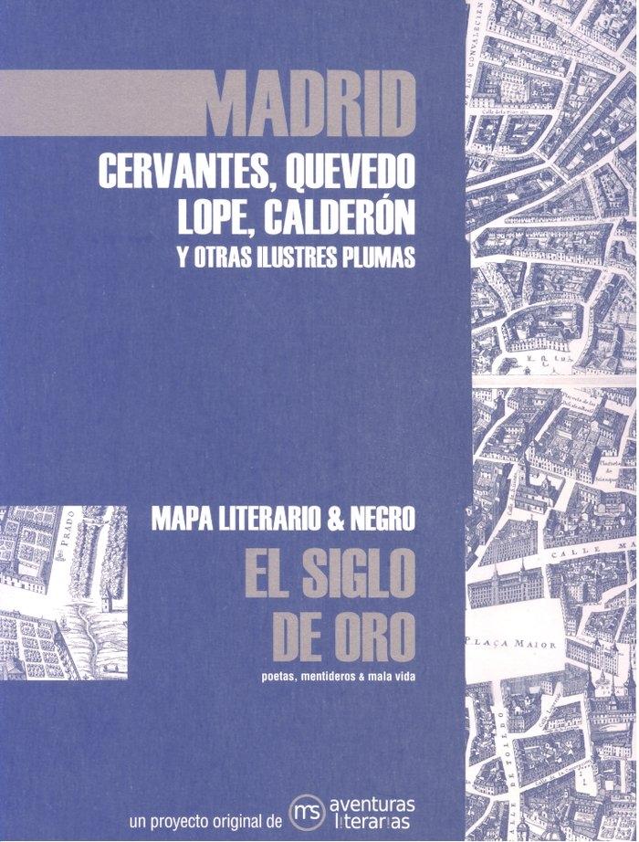 Madrid en el Siglo de Oro "Mapa literario y negro"