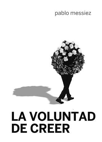 Voluntad de creer, La