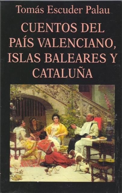 Cuentos del País Valenciano, Islas Baleares y Cataluña