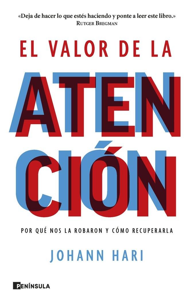 Valor de la atención, El "Por qué nos la robaron y cómo recuperarla"