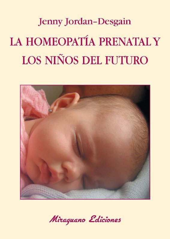 Homeopatía Prenatal y los Niños del Futuro, La