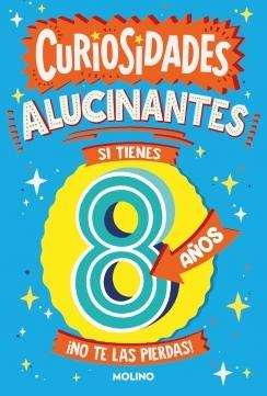 Curiosidades alucinantes si tienes 8 años "¡No te las puedes perder!"