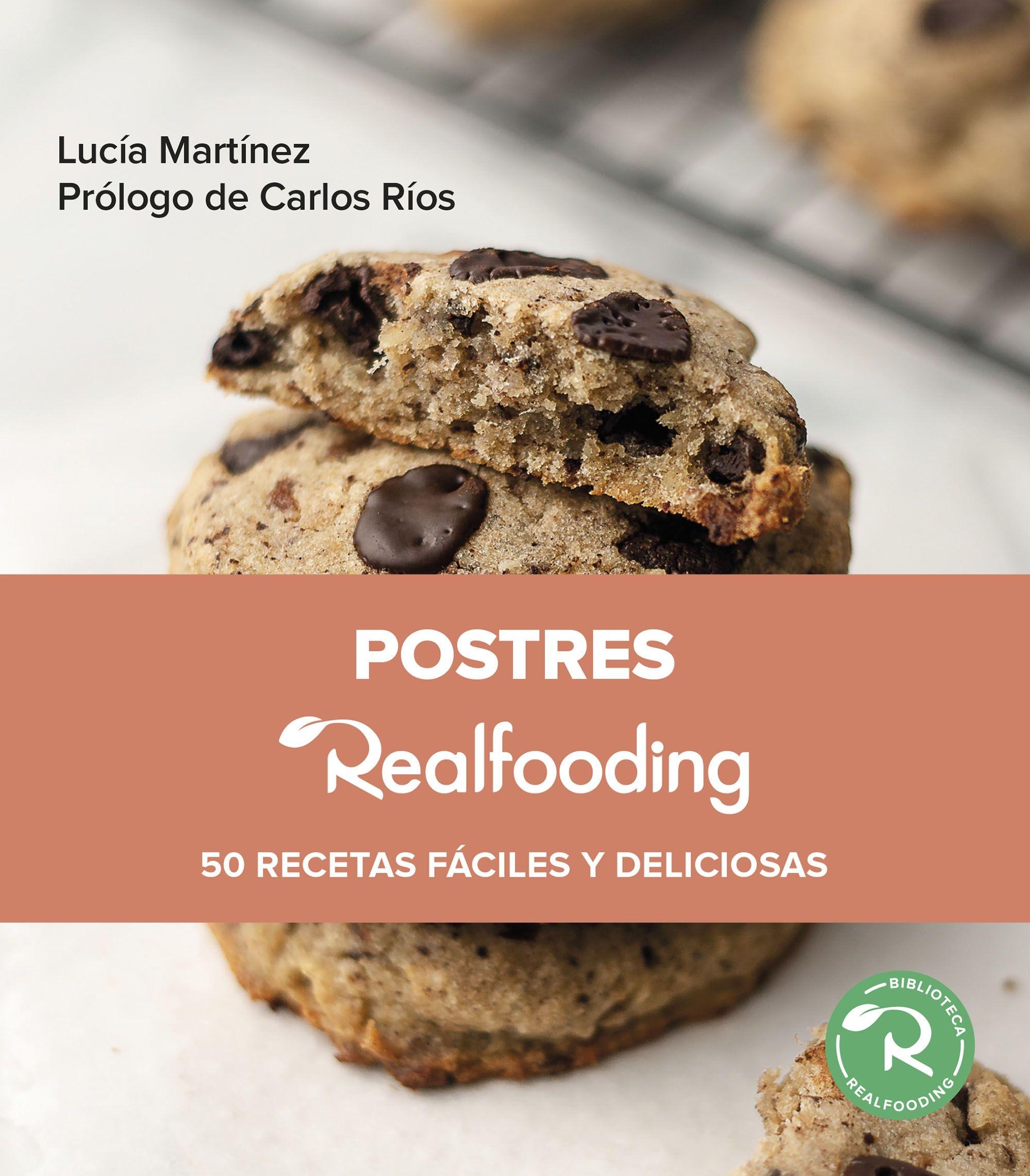 Postres Realfooding "50 recetas fáciles y deliciosas"