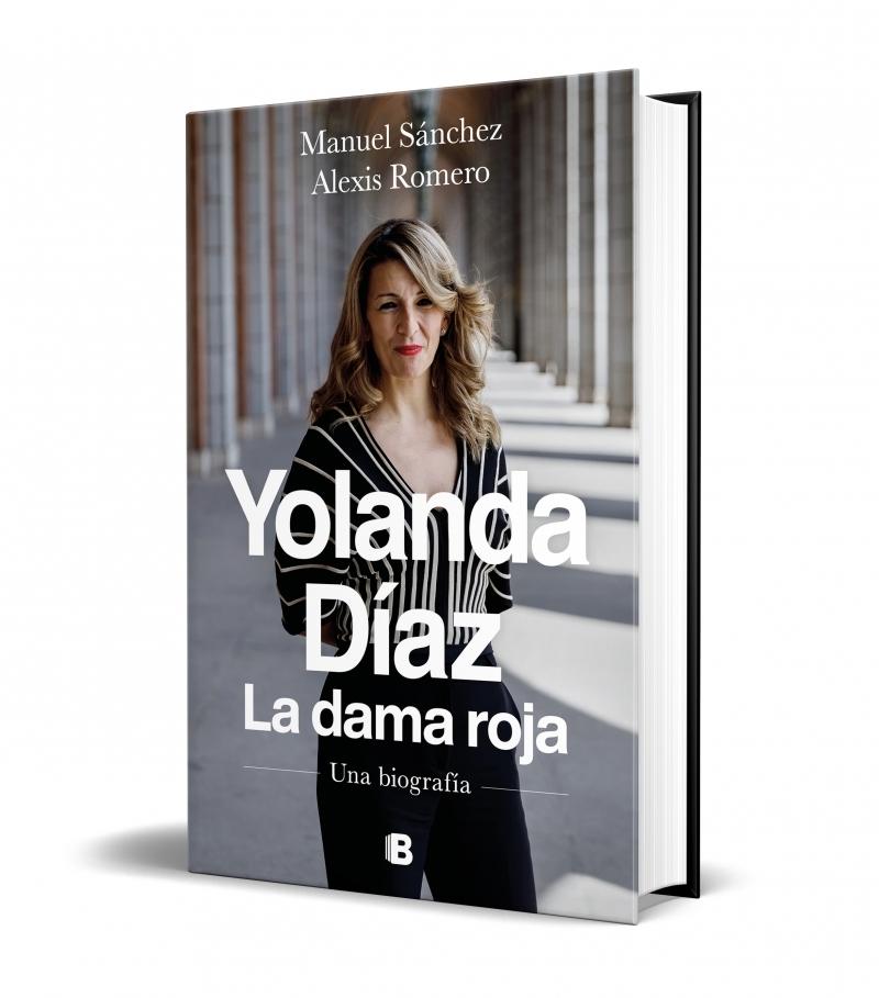 Yolanda Díaz. La dama roja "Una biografía"